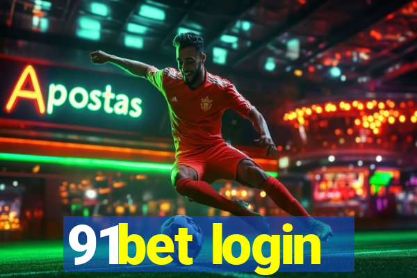 91bet login